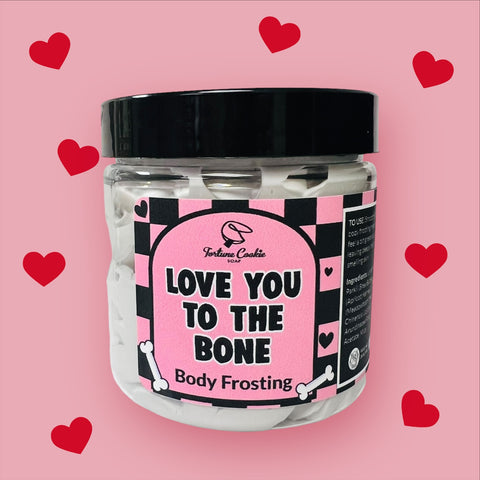 LOVE YOU TO THE BONE Body Frosting