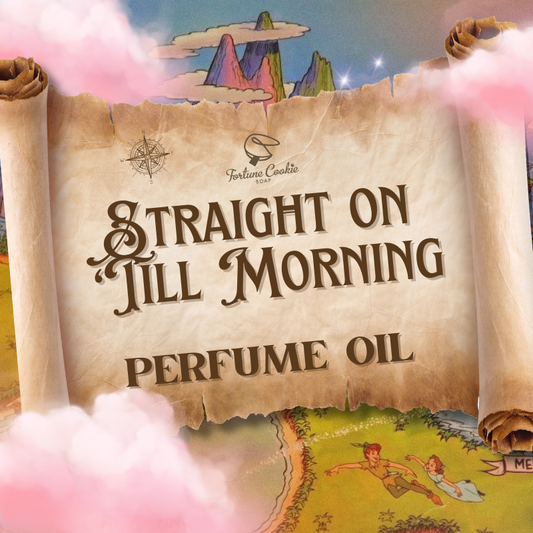 STRAIGHT ON 'TILL MORNING Perfume Oils