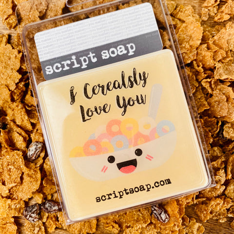 I CEREALSLY LOVE YOU Script Soap